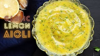 Garlic Lemon Aioli [upl. by Ulrick572]