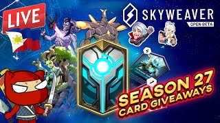 🔴 LIVE  SKYWEAVER Conquest  Season 27  Card GIVEAWAYS 🇵🇭 🇵🇭 🇵🇭 [upl. by Lisabet]