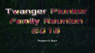 Twanger Plunker Family Reunion  quot Highlight Reelquot [upl. by Jung]