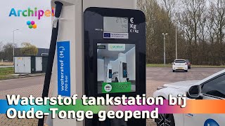 Waterstof tankstation bij OudeTonge feestelijk geopend [upl. by Norad311]