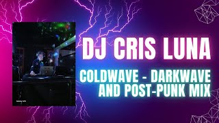 DJ Cris Luna  PostPunk amp Coldwave Session [upl. by Ahsaetan]