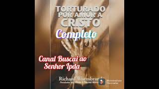 livro completo torturados por amor a Cristo ðŸ™ [upl. by Odinevneib]