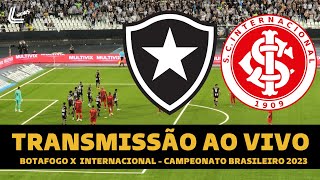 BOTAFOGO X INTERNACIONAL TRANSMISSÃO AO VIVO DIRETO DO NILTON SANTOS  CAMPEONATO BRASILEIRO 2023 [upl. by Esmond]