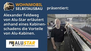 Wohnmobil Selbstausbau präsentiert Ein Plädoyer für AluKabinen von Alexander Feldwegvon AluStar [upl. by Leunamnauj676]