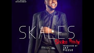 SKALES  SHAKE BODY AUDIO [upl. by Sherilyn939]