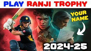 202425 में RANJI TROPHY में ऐसे होगा SELECTION 2025 Ranji Trophy कैसे खेलें [upl. by Einuj]