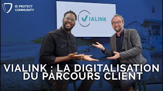 ID Protect Community  La digitalisation du parcours client par VIALINK [upl. by Lakin796]