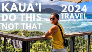 Kauai Hawaii Travel Guide 2024 DO THIS NOT THAT on Kauai [upl. by Limhaj]