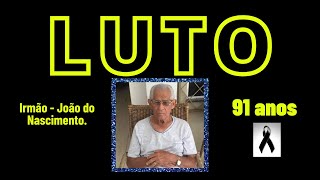 LUTO CCB Irmão João do Nascimento [upl. by Nylyoj11]