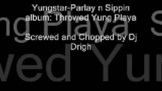 Yungstar gots 2 be everything SCREWED N Chopped [upl. by Ula380]