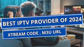 TOP IPTV PROVIDER OF 2024  30 Discount [upl. by Keri466]