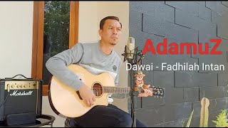 Dawai  Fadhilah Intan  Cover by AdamuZ [upl. by Middleton]