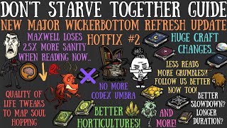 NEW MAJOR Maxwell amp Wickerbottom Update  Wickerbottom Rework Hotfix  Dont Starve Together Guide [upl. by Ruffo]