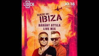 Bárány Attila Live Mix  Made in Ibiza Lock 2024 10 18 [upl. by Adias]