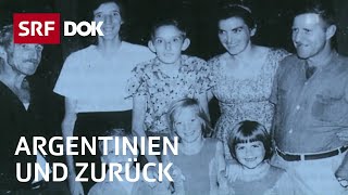 Zurück in die Heimat der Vorfahren  Schweiz Argentinien und zurück  Reportage  SRF [upl. by Abihsat]