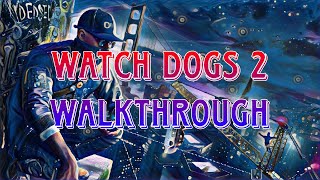 WATCH DOGS 2 WALKTHROUGH PART 2 [upl. by Narual807]