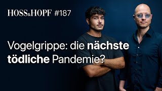 Nächste Pandemie im Anmarsch Vogelgrippe  Hoss und Hopf 187 [upl. by Ettenrahc]