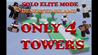 TDX  SOLO DESERTED ISLAND ELITE MODE WITH ONLY 4 TOWERS TOWER DEFENSE X [upl. by Aihsekel260]