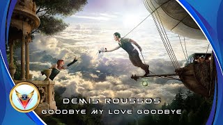 Demis Roussos  Goodbye My Love Goodbye Remix [upl. by Anais]