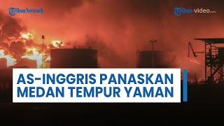 ASInggris Ikut Panaskan Medan Tempur di Hodeidah Yaman Utara Lancarkan 4 Serangan demi Bela Israel [upl. by Botzow]