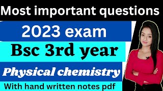 bsc 3rd year physical chemistry most important questions for 2023 exam bsc 3rd year knowledge adda [upl. by Bennet248]