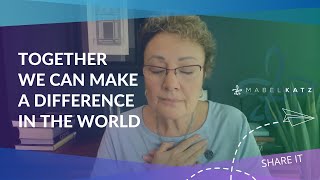 TOGETHER we can make a DIFFERENCE in the WORLD ✨ ► LIVE Session With MABEL KATZ [upl. by Hildegarde]