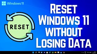 How to Reset Windows 11 without Losing Data [upl. by Ynohtnael]