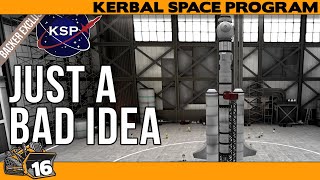 Another Bad Idea  Kernal Space Program 16 [upl. by Yelyab980]