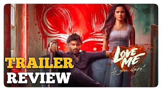 LOVE ME TRAILER REVIEW 🤯 ASHISH VAISHNAVI loveme youtube [upl. by Delaine]