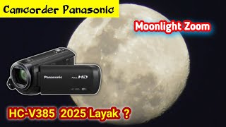 Panasonic HCV385 2025 Masih Layak  Moonlight Zoom Beautifull [upl. by Atinauj]