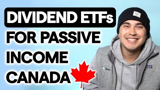 BEST Dividend ETFs To Buy In Canada For PASSIVE INCOME 20242025 [upl. by Phylys179]