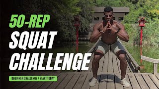 50 REPS SQUAT CHALLENGE Unleash Your Leg Power [upl. by Stahl]