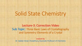 Solid State Chemistry Lecture 3 Correction Video [upl. by Rola]