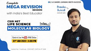 Molecular Biology  CSIR NET Life Science  Mega Revision Session  L1  IFAS [upl. by Nnylsia638]