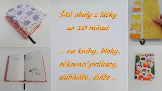 Šitý obal z látky na knihy slabikáře očkovací průkazy bloky diáře  Jak ušít za 10 min [upl. by Ardnassak]