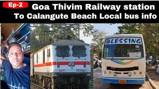 Goa Railway Station to Calangute Baga Beach Bus Information vlog2 [upl. by Flss]