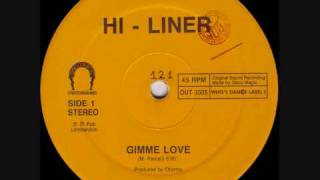 HiLiner  Gimme Love 1990 [upl. by Allemrac]