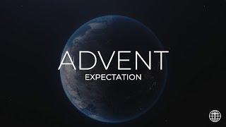 Advent—Expectation [upl. by Anitsirc796]