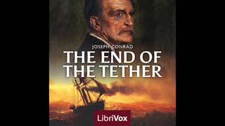 The End Of The Tether By Joseph Conrad  AudioBook [upl. by Eah710]