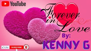 FOREVER IN LOVE  By Kenny G  Instrumental Cover Song [upl. by Vudimir]