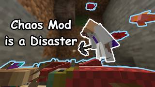 Minecraft Chaos Mod is a Disaster [upl. by Naples]