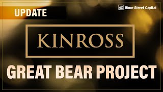 Kinross Gold  Great Bear Update with CFO Andrea Freeborough [upl. by Nalda449]