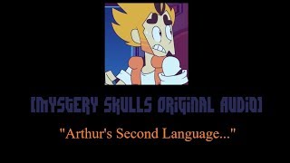 Mystery Skulls Audio  Arthurs Second Language [upl. by Anyk]