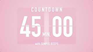 45 Min Countdown Flip Clock Timer  Simple Beeps 🌸🔔 [upl. by Naujit668]