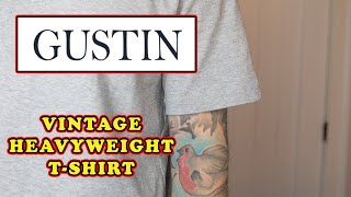 Gustin Heavyweight T Shirt Review [upl. by Nyltiak]