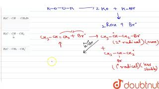 The reaction of propene with HBr in presence of peroxide proceeds through the intermediate [upl. by Anilejna744]