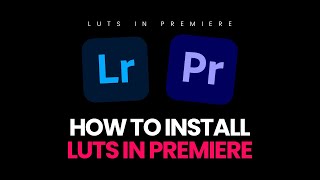 How to install LUTs in Premiere [upl. by Blackmore159]