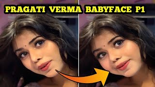 Pragati verma Baby look Part 1  Pragati Verma  Pragati Verma shorts  Pragati Verma Funny images [upl. by Ylecara]