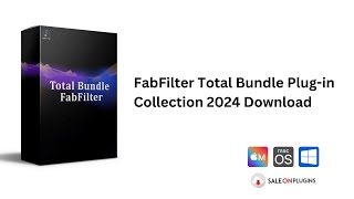 FabFilter Total Bundle Plugin Collection 2024 Download [upl. by Orihakat389]