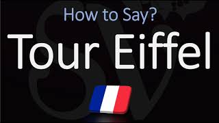 How to Pronounce Tour Eiffel CORRECTLY  Say Eiffel Tower in French [upl. by Lucie]